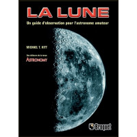 La lune - Un guide d'observation pour l'astronome amateur