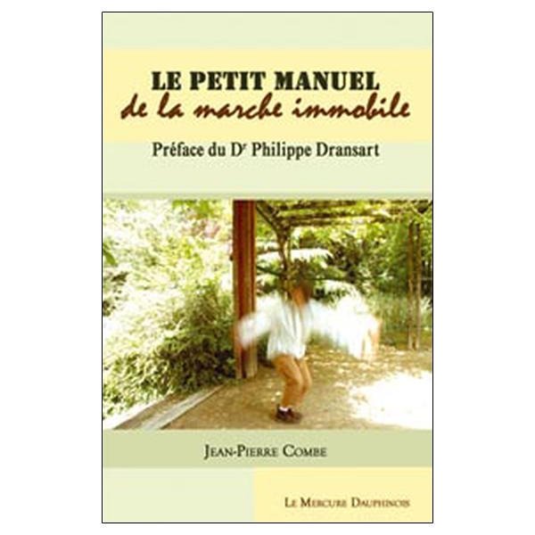 Petit manuel de la marche immobile