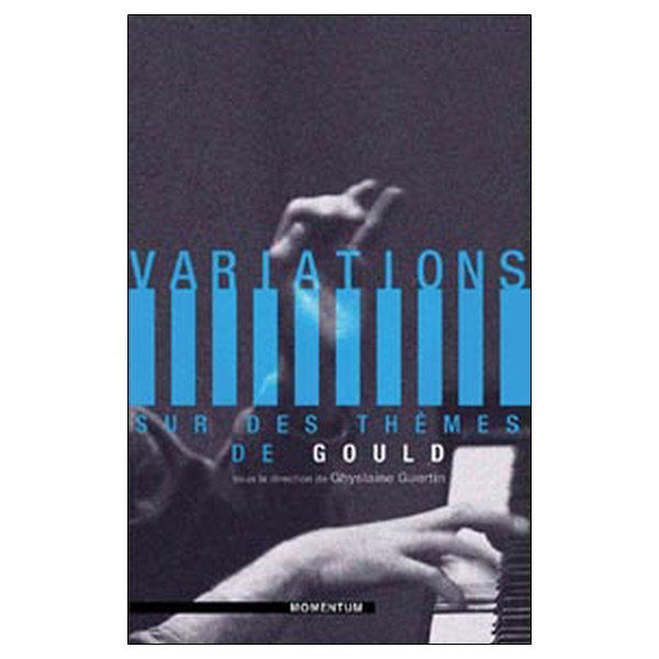 Variations sur des thèmes de Gould
