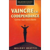 Vaincre la codépendance