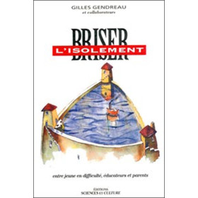 Brises l'isolement