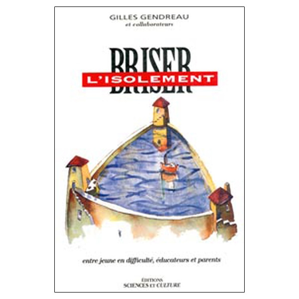 Brises l'isolement