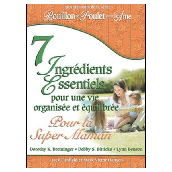 7 ingrédients essentiels... pour la super maman