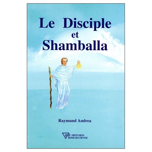Le Disciple et Shamballa