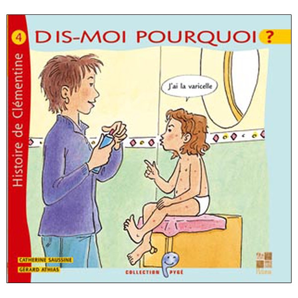 Dis-moi pourquoi ? J'ai la varicelle