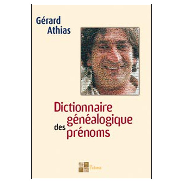 Dictionnaire généalogique des prénoms