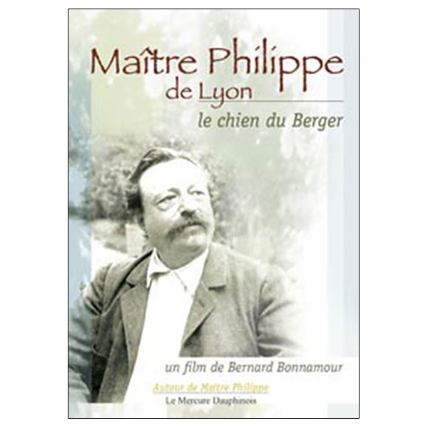 Maître Philippe de Lyon - Le chien du Berger - DVD