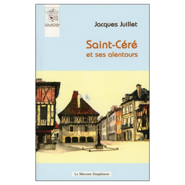 Saint-Céré et ses alentours
