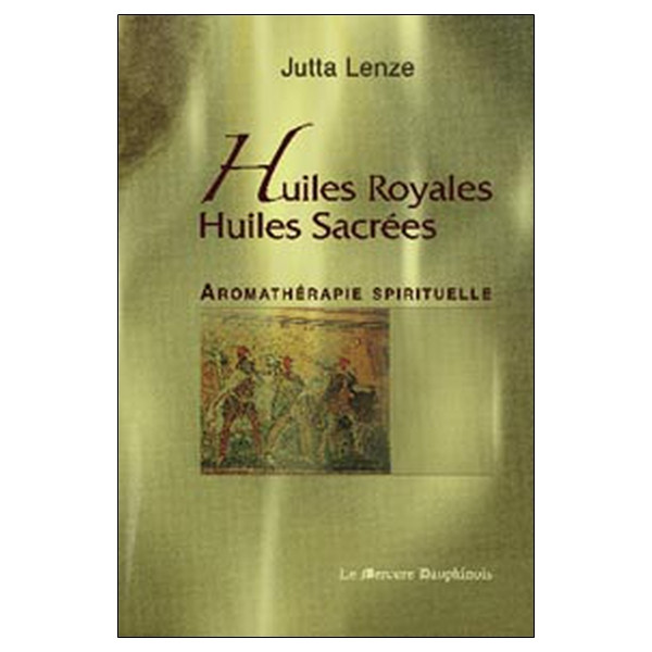 Huiles royales, huiles sacrées
