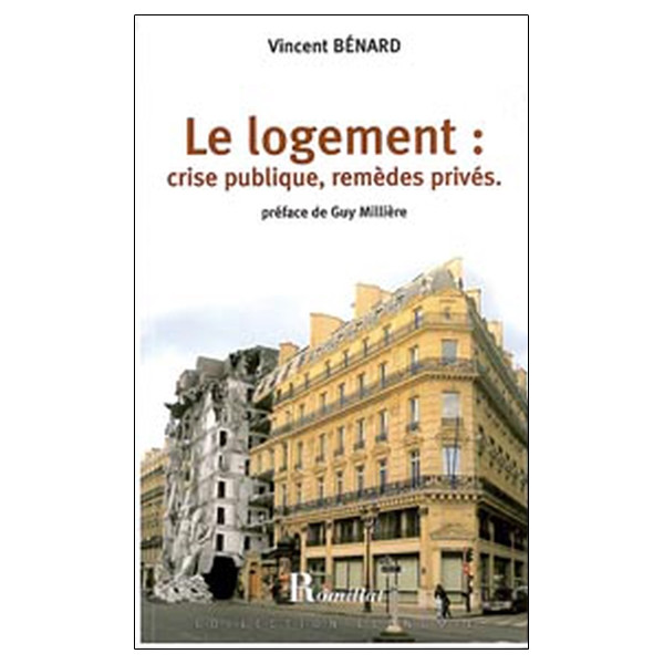 Logement : crise publique, remèdes privés