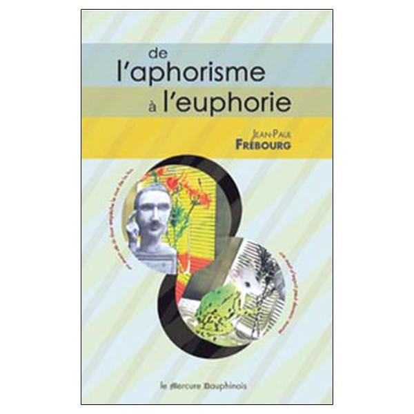 De l'aphorisme à l'euphorie