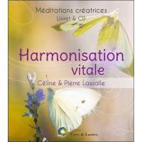 Harmonisation vitale - Méditations créatrices - Livret + CD