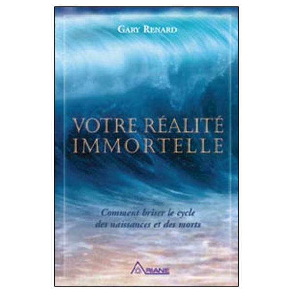 Votre réalité immortelle