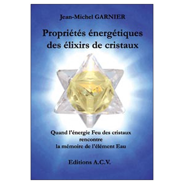 Propriétés énergétiques des élixirs de cristaux