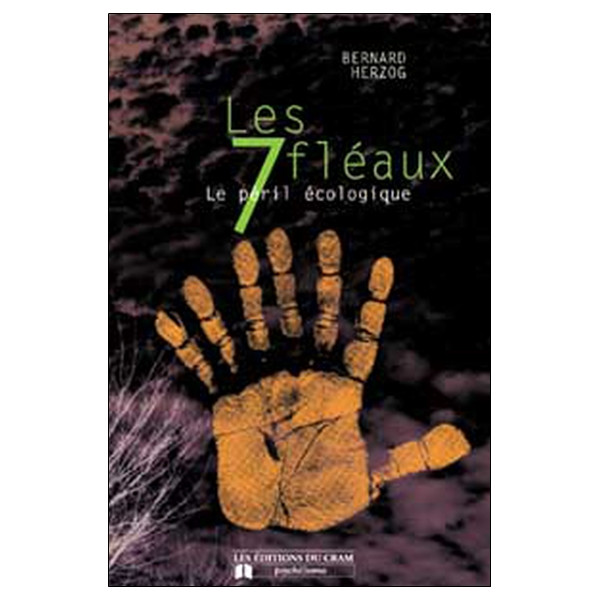 Les sept fléaux - Le péril écologique