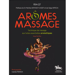 Arômes Massage : Technique de massage aux huiles essentielles aromatiques