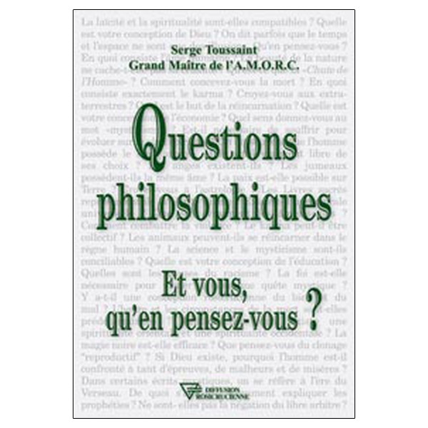 Questions philosophiques, et vous qu'en pensez-vous ?