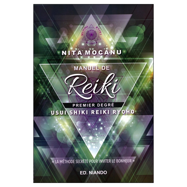 Manuel de Reiki - Premier degré