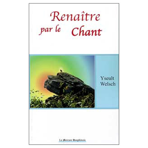 Renaître par le chant