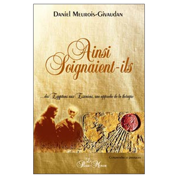 Ainsi soignaient-ils