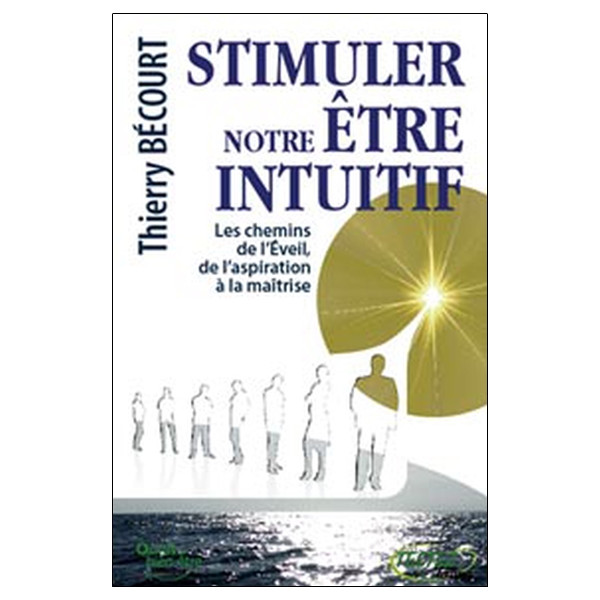 Stimuler notre être intuitif