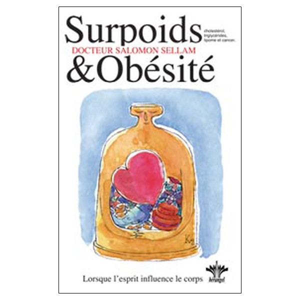 Lorsque l'esprit influence le corps - Tome 3 : Surpoids & Obésité