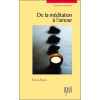 De la méditation à l'amour