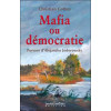 Mafia ou démocratie