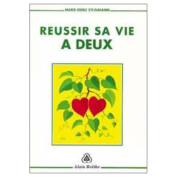 Réussir sa vie à deux