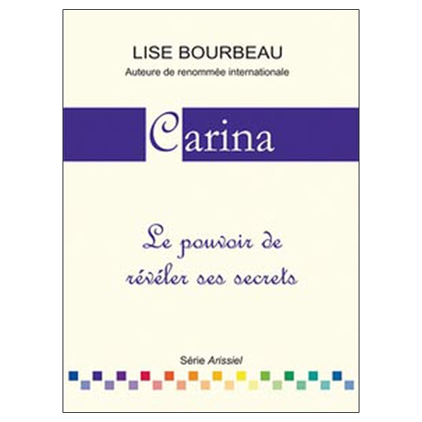 Carina - Le pouvoir de révéler ses secrets