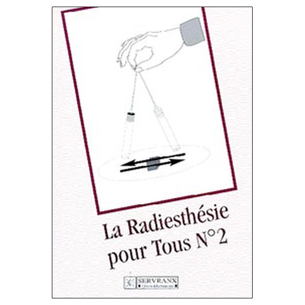 Radiesthésie pour tous - Volume 2
