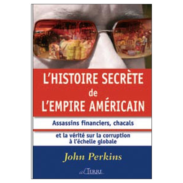 Histoire secrète de l'empire américain