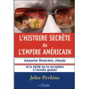 Histoire secrète de l'empire américain