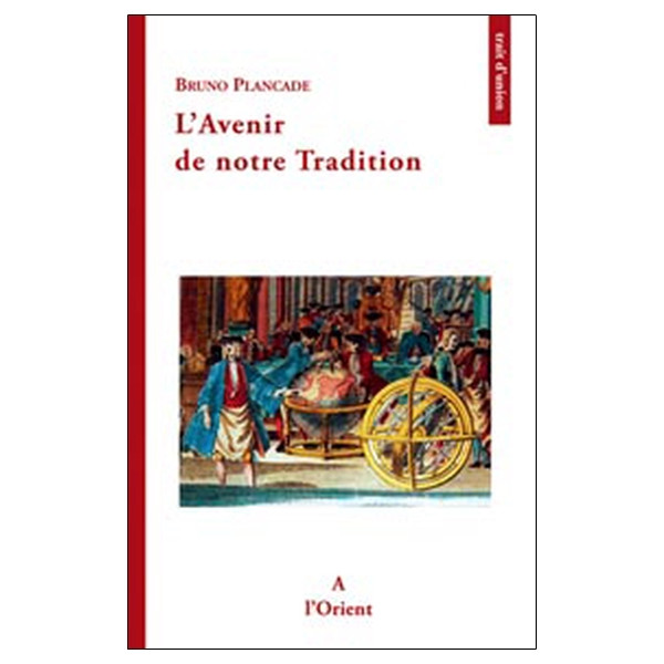 Avenir de notre tradition