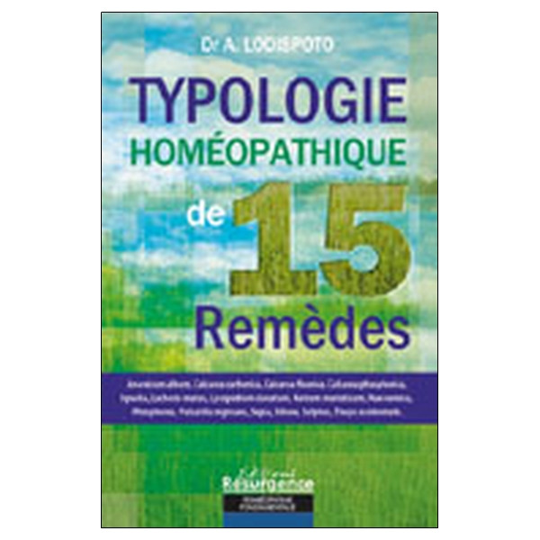 Typologie du remède homéopathique - 15 remèdes