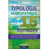 Typologie du remède homéopathique - 15 remèdes