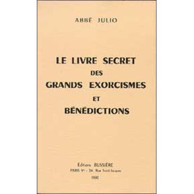 Le Livre secret des grands exorcismes et bénédictions