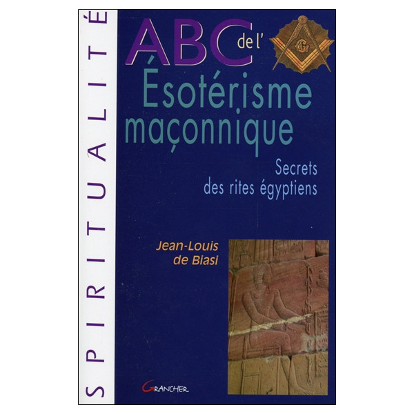 ABC de l'Esotérisme maçonnique