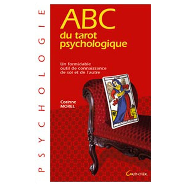 Le Tarot psychologique - Un formidable outil de connaissance de soi et de l'autre - ABC