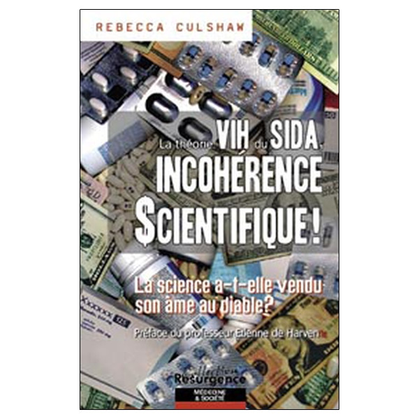 Théorie VIH du sida, incohérence scientifique !