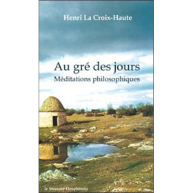 Au gré des jours - Méditations philosophiques