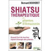 Shiatsu thérapeutique et plantes d'Amazonie