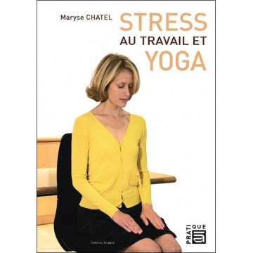 Stress au travail et yoga