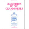 Les remèdes de nos grands-mères