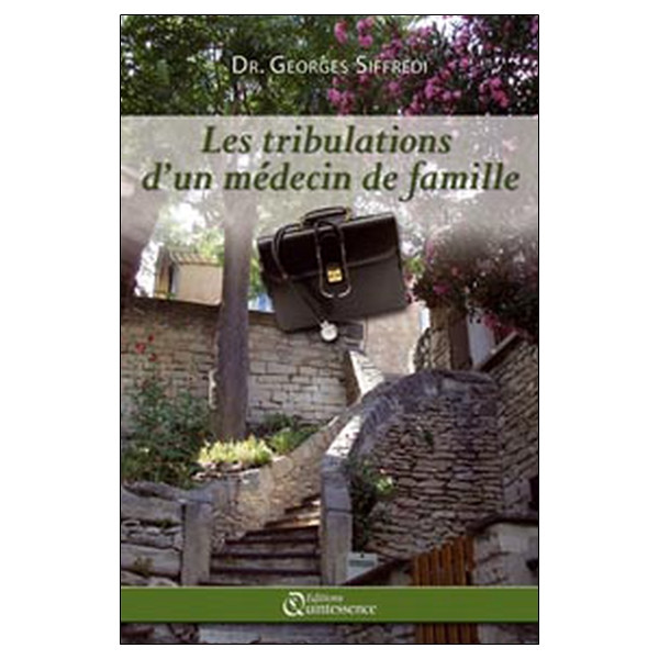Les tribulations d'un médecin de famille