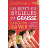 Secrets des brûleurs de graisse - La méthode Eamer