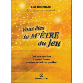 Vous êtes le m'être du jeu