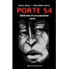 Porte 54. itinéraire d'une psychose