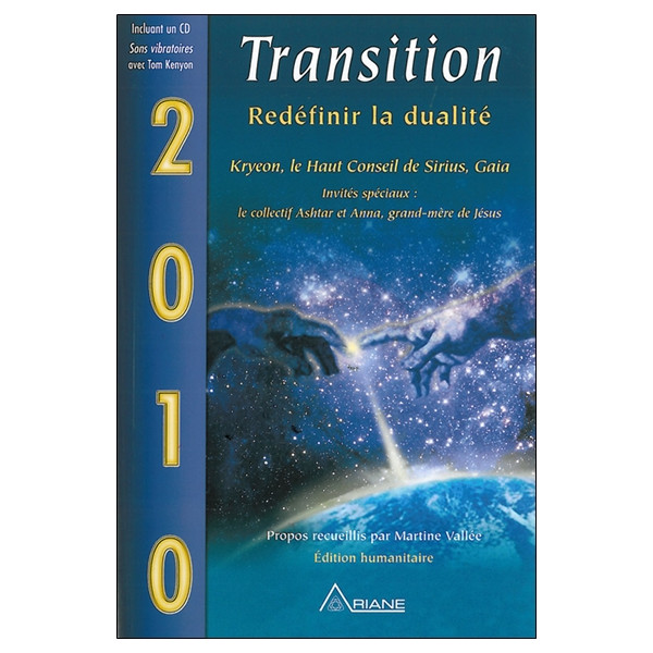 2010 - Transition - Redéfinir la dualité (livre + CD)