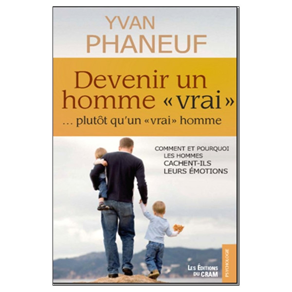 Devenir un homme `vrai` ... plutôt qu'un `vrai` homme